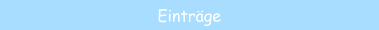 Eintr&auml;ge